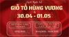 THÔNG BÁO LỊCH NGHỈ LỄ GIỖ TỔ HÙNG VƯƠNG & THỐNG NHẤT ĐẤT NƯỚC – QUỐC TẾ LAO ĐỘNG
